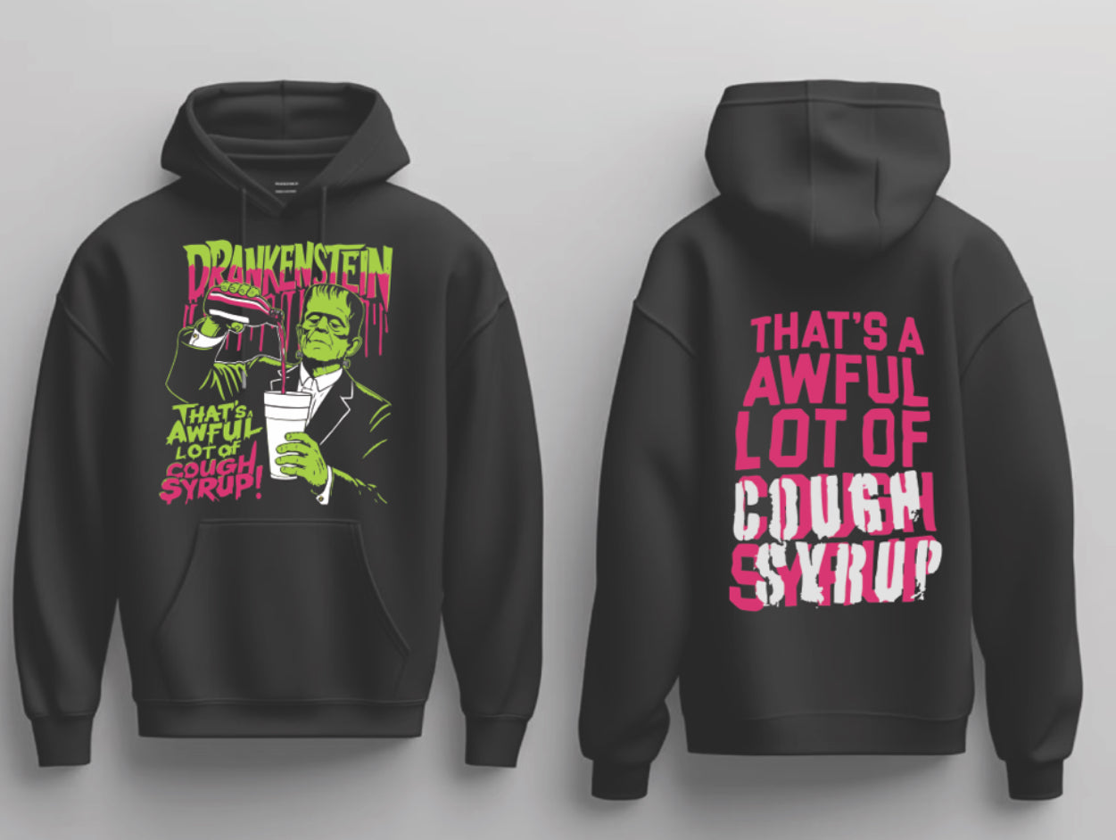 DRANKENSTEIN That's An Awful Lot Ot Cough Syrup Pullover Hoodie New 2025 S-5XL