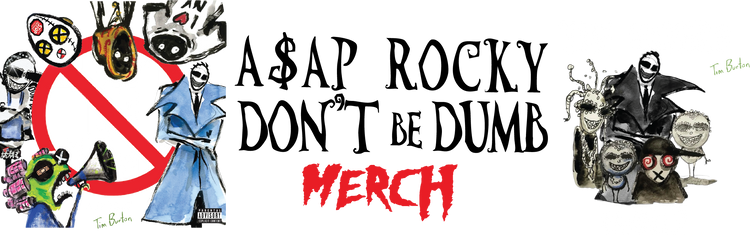 A$AP Rocky “Don’t Be Dumb” + More Collection