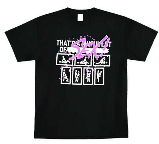 That's An awful lot of Cough Syrup SEX T-Shirt Merch- All Colors and Sizes