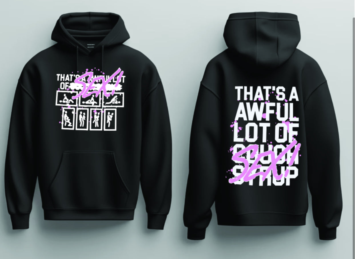 That's An Awful Lot of Cough Syrup  Awful Lot of Sex Hoodie 2025 S-5XL