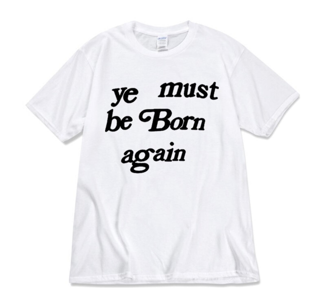 Kanye West Ye Must Be Born Again Merch T shirt