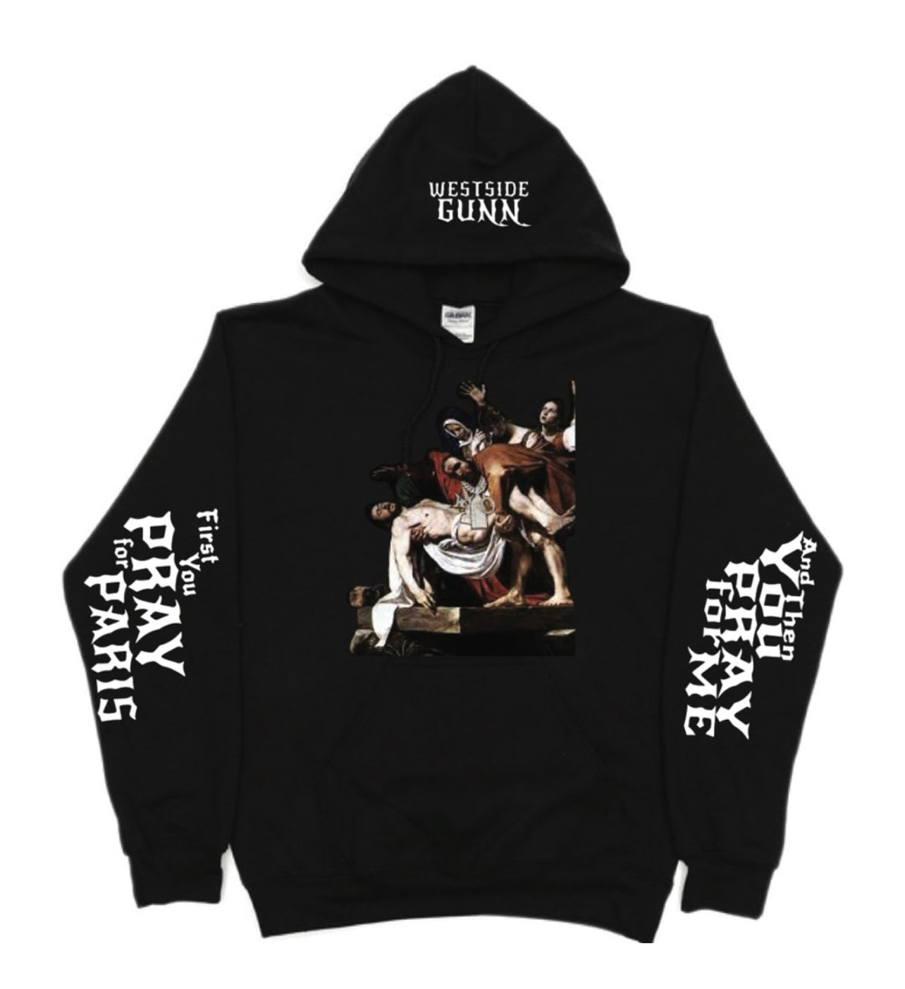 Westside Gunn x First You Pray for Paris and Then You Pray for Me Hoodie New S-5XL 2025 Fourth Rope Fashion Rebels GXFR