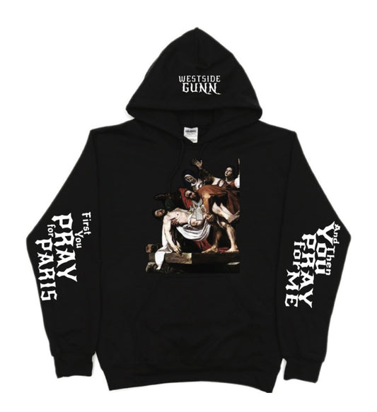 Westside Gunn x First You Pray for Paris and Then You Pray for Me Hoodie New S-5XL 2025 Fourth Rope Fashion Rebels GXFR