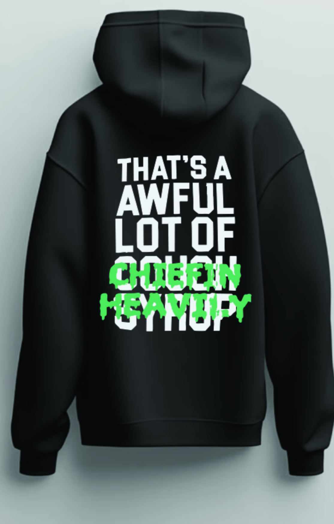 That's An Awful Lot of Cough Syrup Chiefin Heavily Hoodie 2025 S-5XL