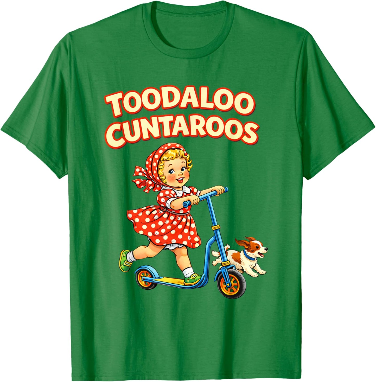 Toodaloo Cuntaroos Funny Retro Goodbye Humor Unisex T-Shirt