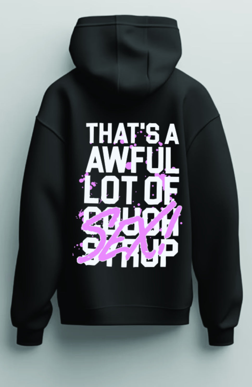 That's An Awful Lot of Cough Syrup  Awful Lot of Sex Hoodie 2025 S-5XL