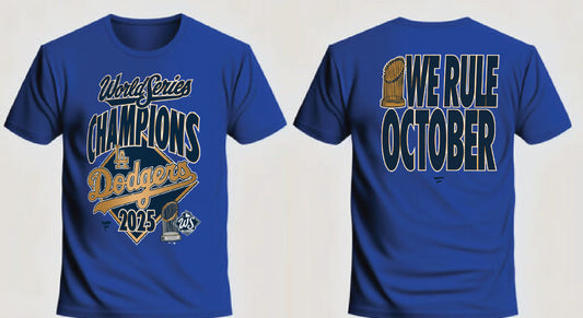 Dodgers World Series 2025 We Rule October Fanatics T shirt New S-5XL